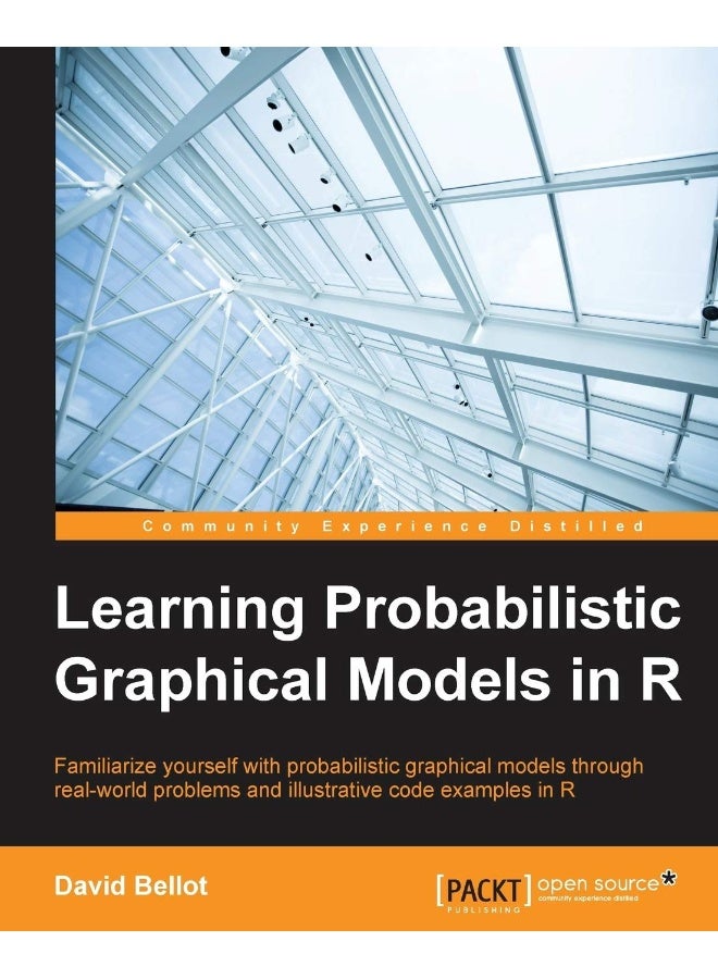 Learning Probabilistic Graphical Models in R