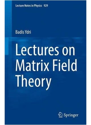 Lectures on Matrix Field Theory (Lecture Notes in Physics) - pzsku/Z623CC82EB7E31A45E7F2Z/45/_/1705919336/ebf320f8-e0e2-450f-97c5-8bd0d9597a76