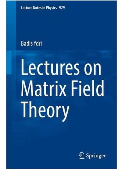 Lectures on Matrix Field Theory (Lecture Notes in Physics)