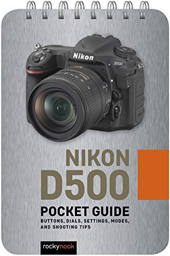 Nikon D500 Pocket Guide Buttons Dials Settings Modes And Shooting Tips 
