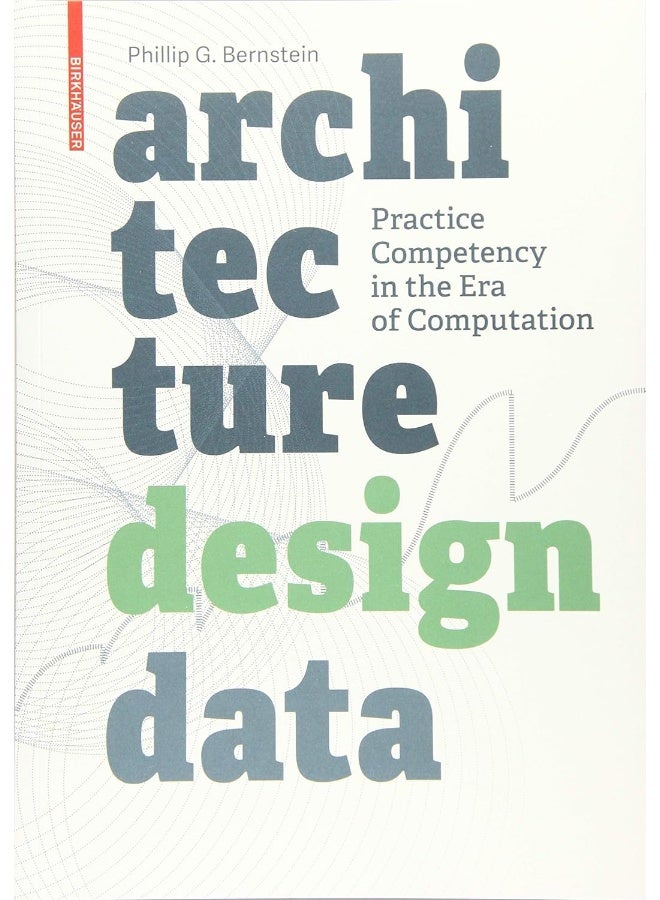 Architecture | Design | Data: Practice Competency in the Era of Computation - Image 3