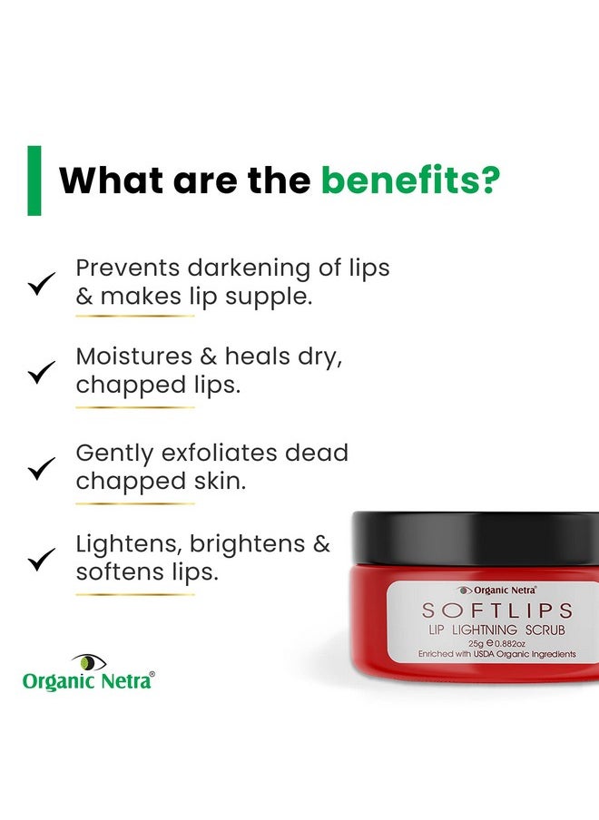 Lip Lightning Scrub For Soft Lip, Lightens, Brighten & Soften Lips,Moistures & Heals Dry And Chapped Lips,Enriched With Natural Ingredients With No Harmful Chemicals - 25G (Pack Of 2) - pzsku/Z6240F2C2C09ED693969CZ/45/_/1723443280/13a410d9-5d49-4637-a8e7-828391918e32