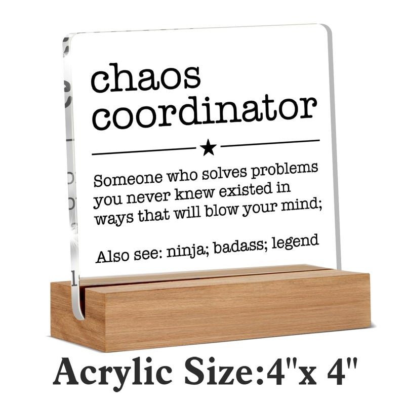 Oqtumes Chaos Coordinator Gift for Manager Leader Coworker Boss Mentor Thank You Gifts Chaos Coordinator Definition Clear Desk Decorative Sign Acrylic Sign With Wooden Stand for Desk Table Shelf - Image 2