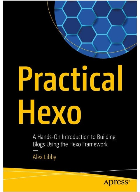 Practical Hexo: A Hands-On Introduction to Building Blogs Using the Hexo Framework
