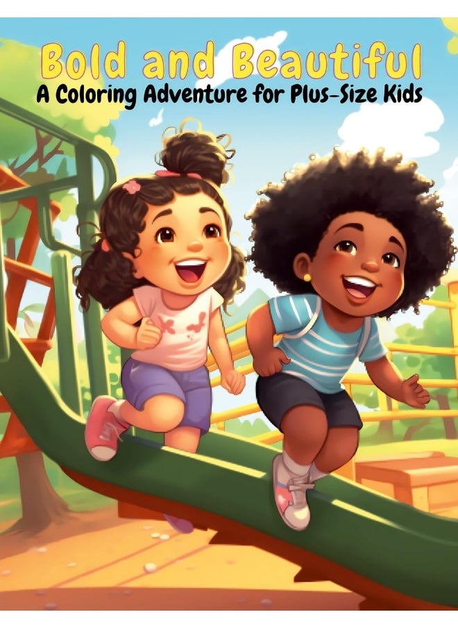 Bold and Beautiful: A Coloring Adventure for Plus-Size Kids  - Image 1