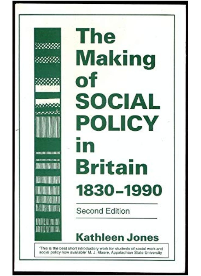 The Making of Social Policy in Britain