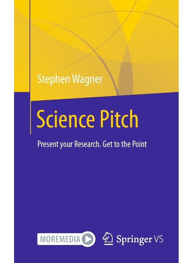 Science Pitch: Present your Research. Get to the Point