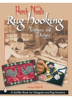 Schiffer Publishing Punch Needle Rug Hooking: Techniques and Designs 