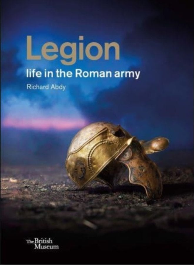 Legion life in the Roman army - Hardback