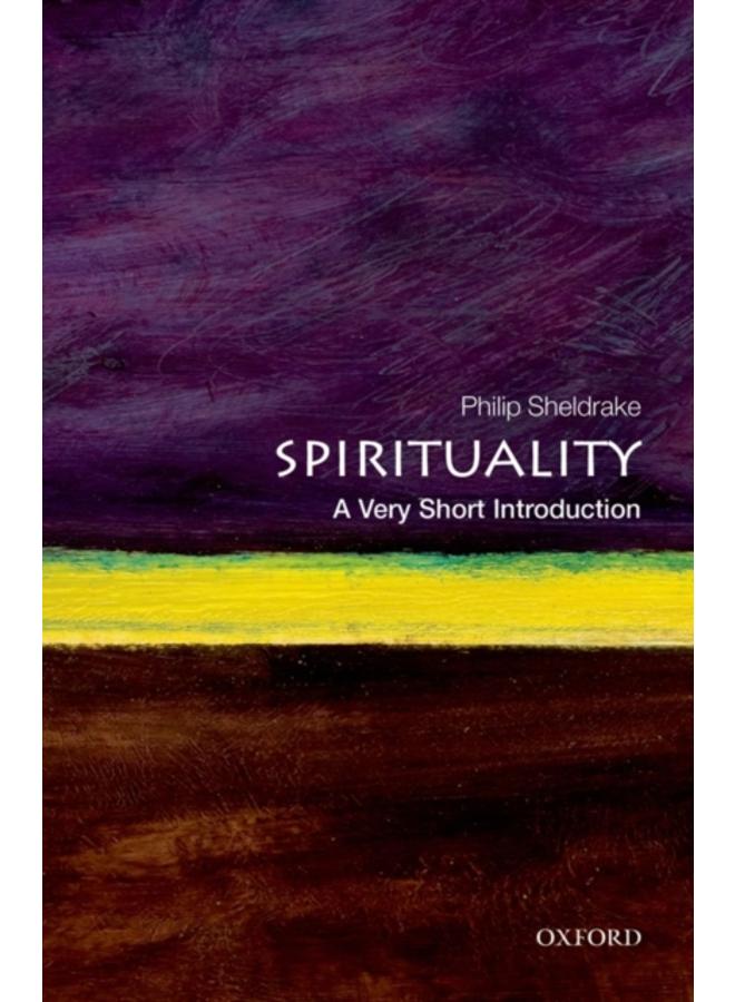 Spirituality: A Very Short Introduction 