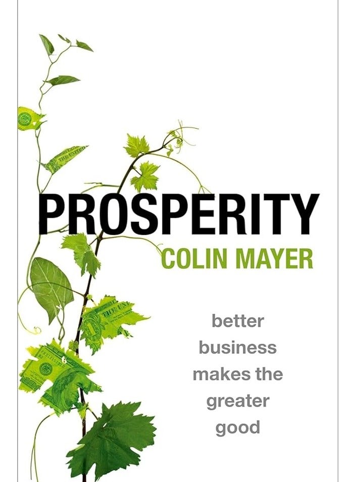 Prosperity: Better Business Makes the Greater Good