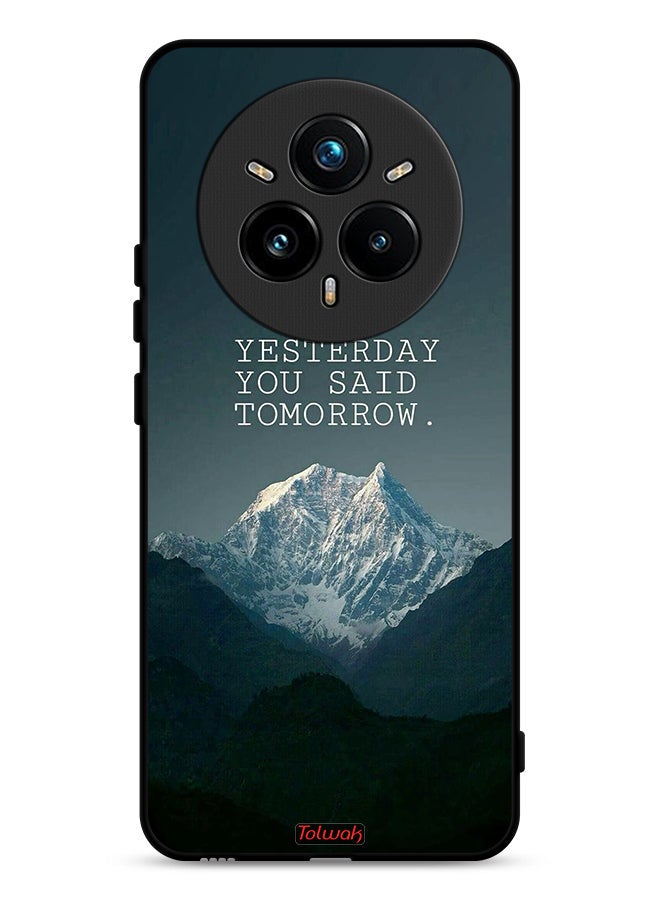 Tolwak Realme 14 Pro Plus 5G Protective Case Cover Yesterday You Said Tomorrow