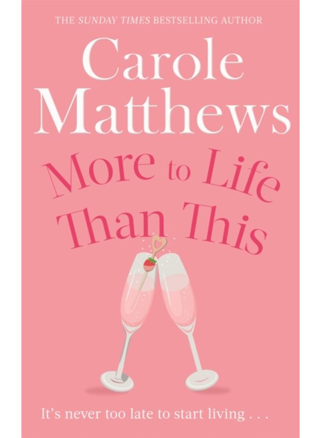 More to Life Than This : The heart-warming, escapist read from the Sunday Times bestseller 