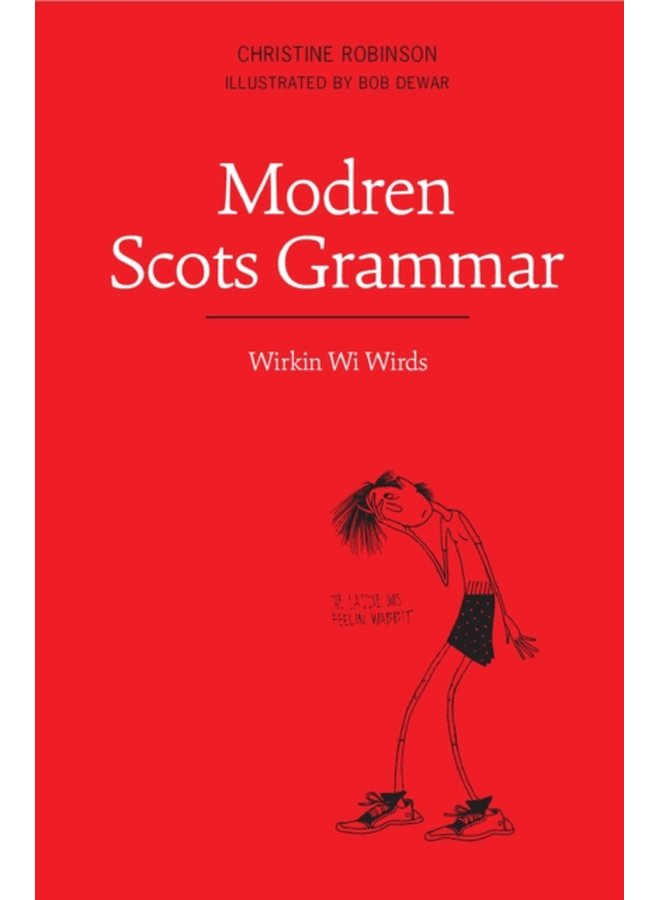 Modren Scots Grammar Wirkin wi Wirds - Paperback