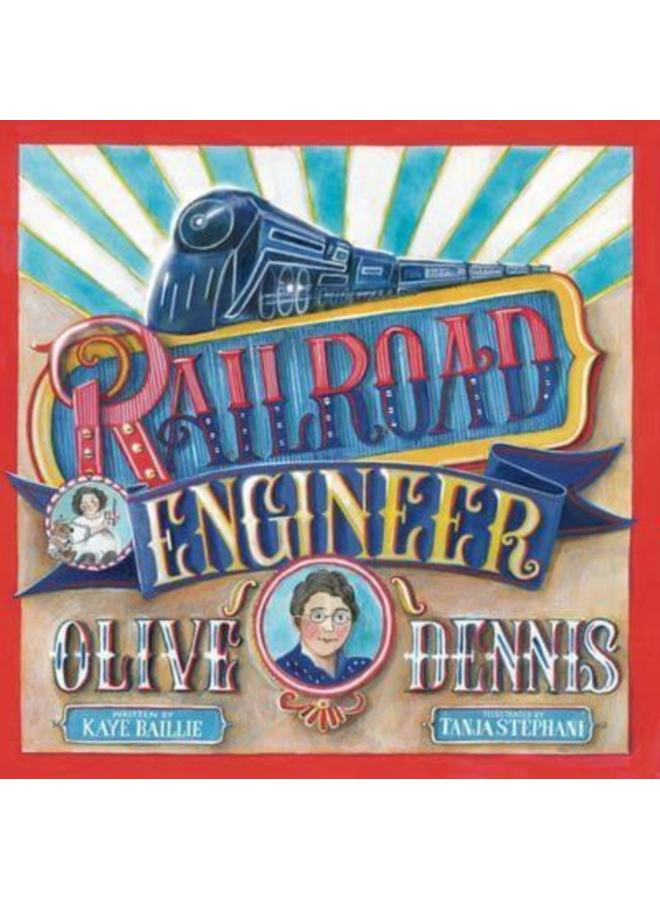 RAILROAD ENGINEER OLIVE DENNIS 