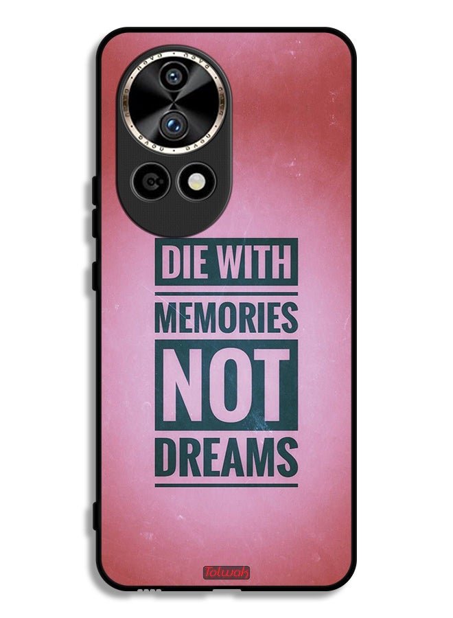 Tolwak Huawei nova 12 Ultra 5G Protective Case Cover Die With Memories Not Dreams - Image 1