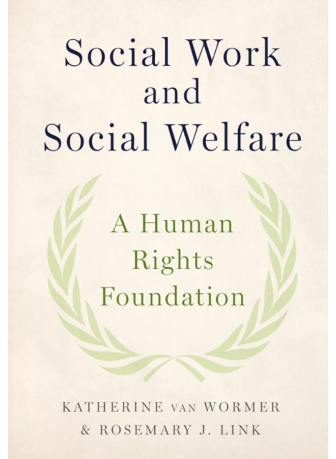 Social Work and Social Welfare : A Human Rights Foundation 