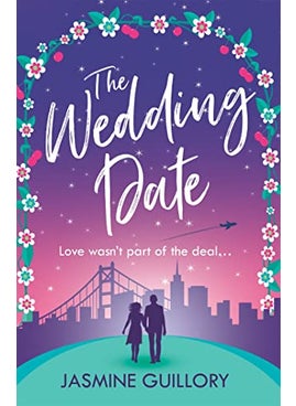 The Wedding Date A Feelgood Romance To Warm Your Heart 