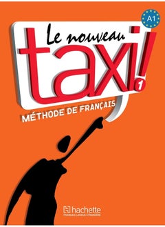 Le nouveau taxi!: Livre de l'eleve 1 + audio et video online 