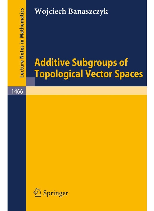 Additive Subgroups of Topological Vector Spaces