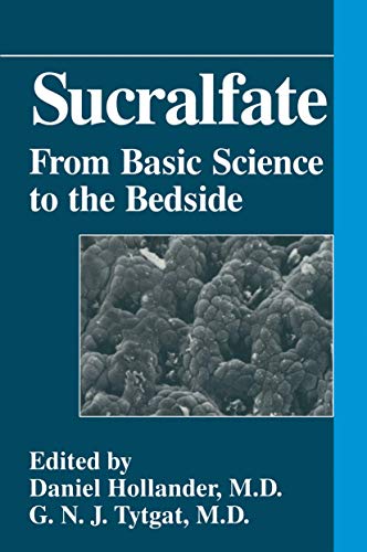 Sucralfate From Basic Science To The Bedside 