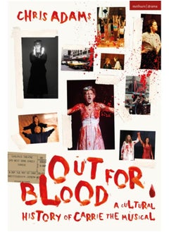 Out For Blood : A Cultural History of Carrie the Musical 