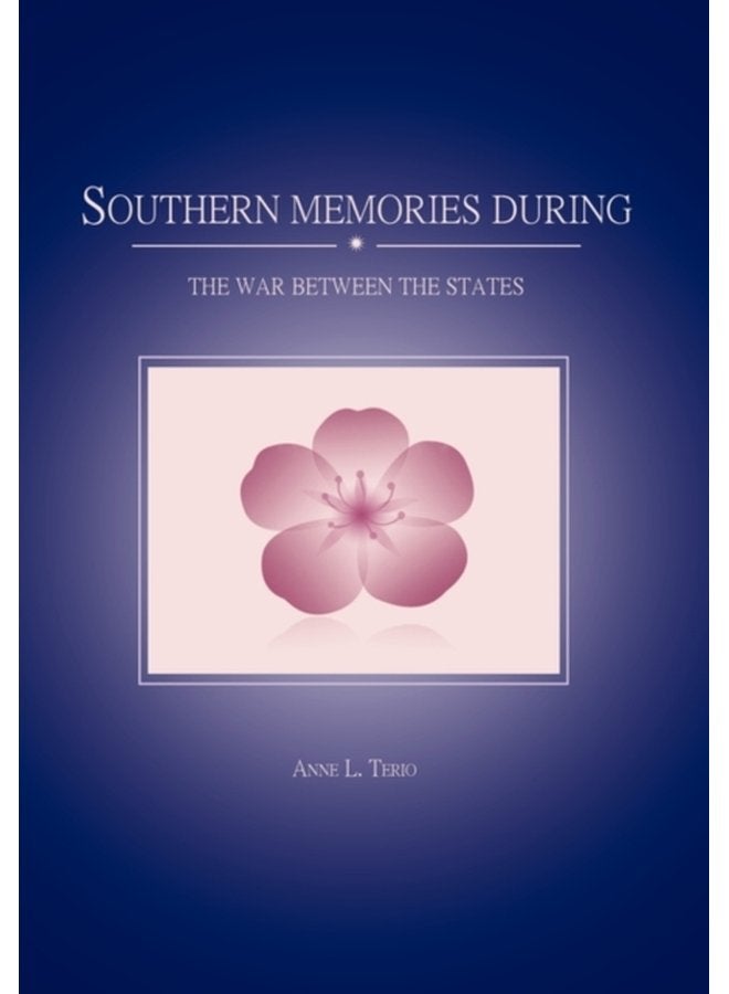 Southern Memories During the War Between the States - Hardback