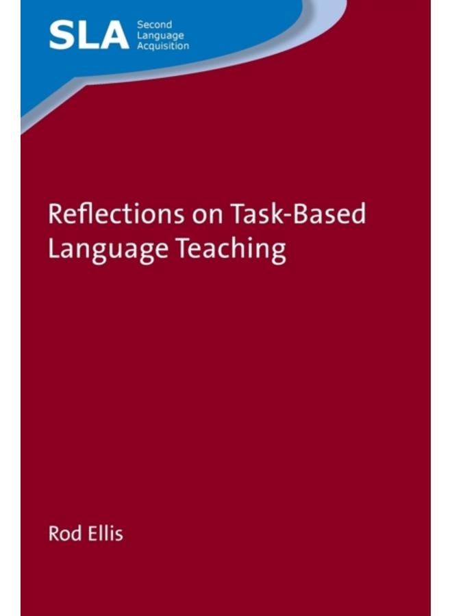 Reflections on Task-Based Language Teaching