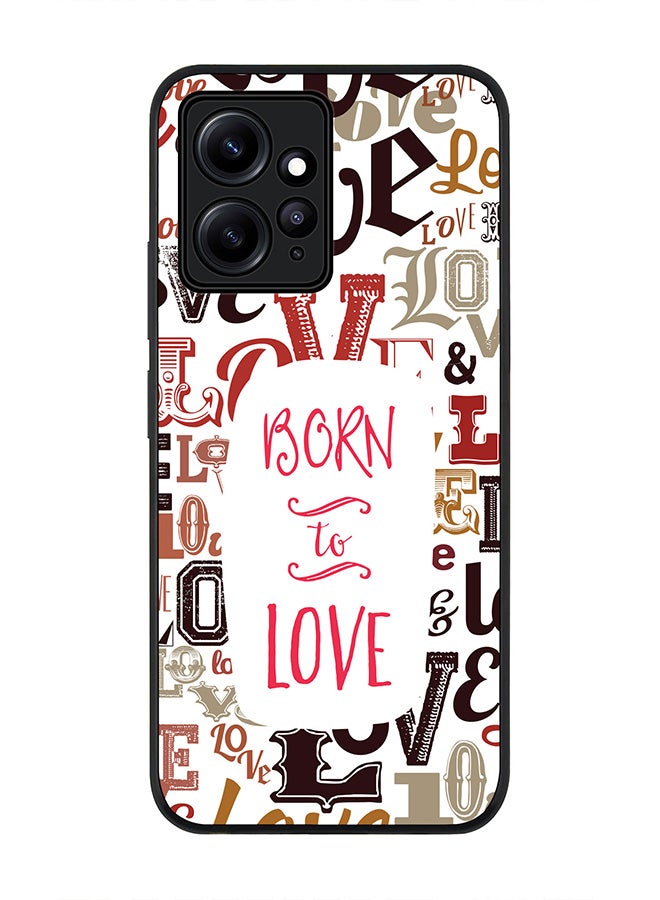 Stylizedd Rugged Black edge case for Redmi Note 12 4G Slim fit Soft Case Flexible Rubber Edges Anti Drop TPU Gel Thin Cover - Born To Love - Image 1