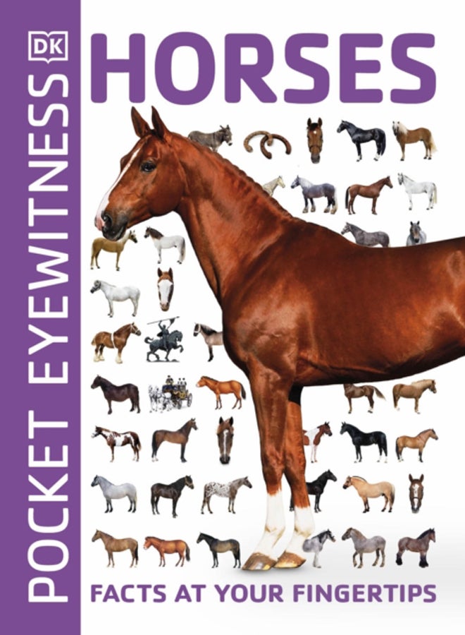 Pocket Eyewitness Horses : Facts at Your Fingertips