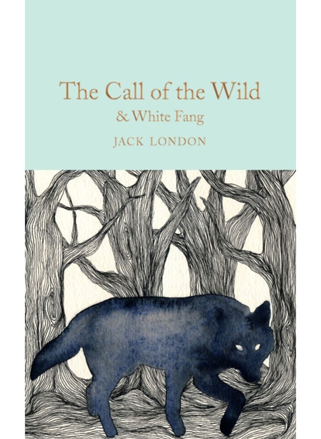 The Call of the Wild & White Fang 