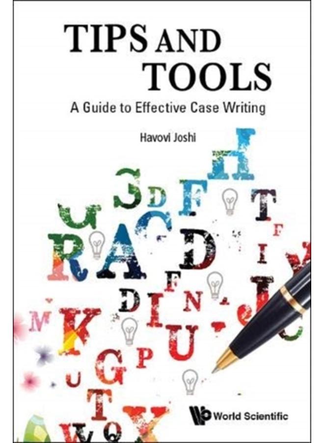 Tips And Tools: A Guide To Effective Case Writing