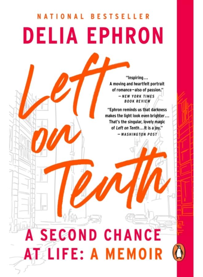 Left on Tenth : A Second Chance at Life 