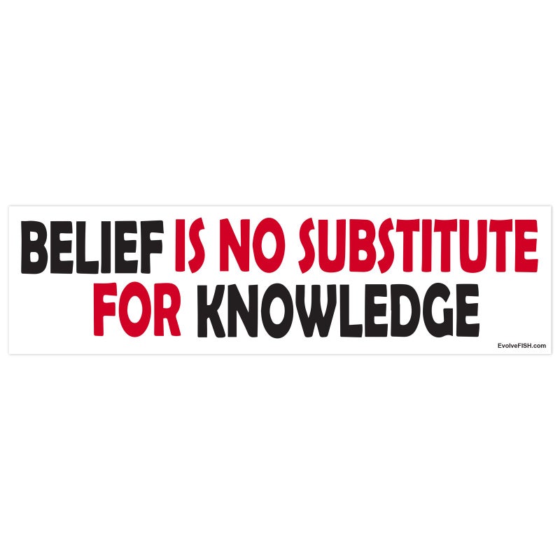 EvolveFISH Belief is No Substitute for Knowledge Black Red Bumper Sticker 11 x 3