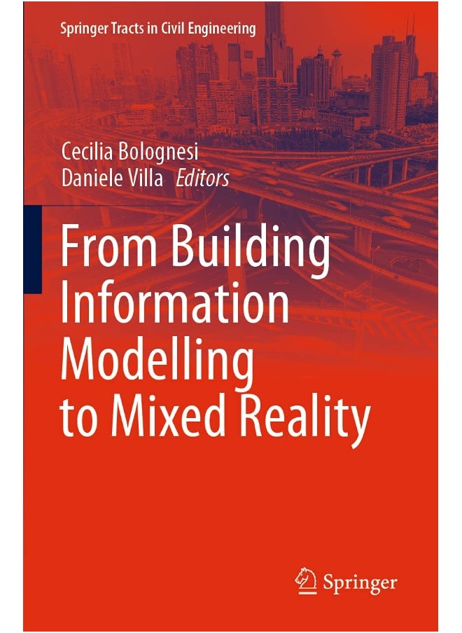 From Building Information Modelling to Mixed Reality 