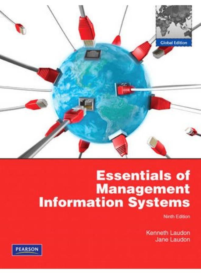 Essentials of Management Information Systems: Global Edition
