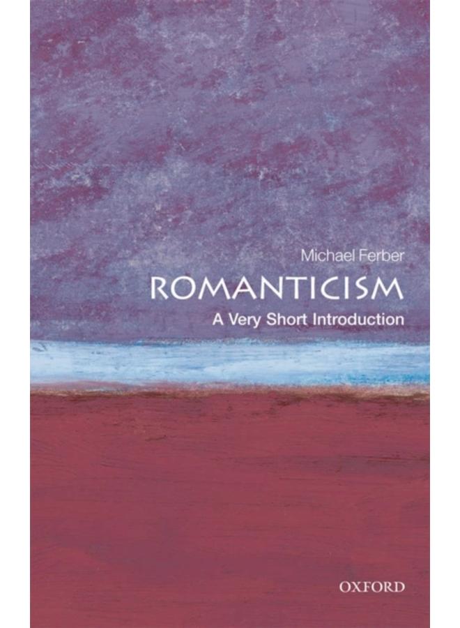 Romanticism: A Very Short Introduction 