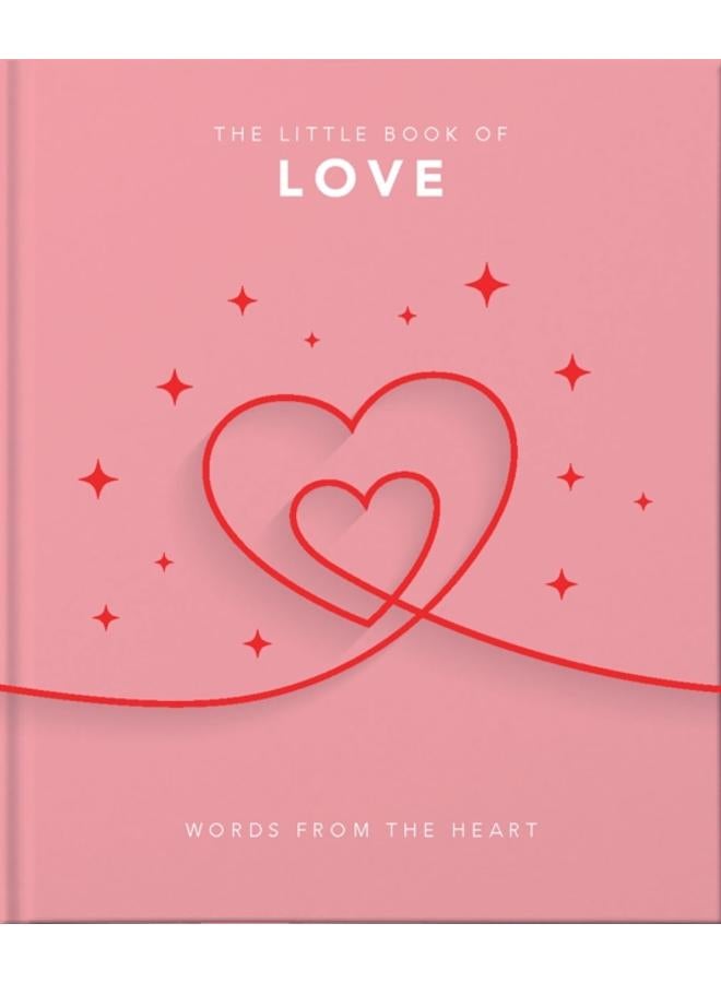 The Little Book of Love : Words from the heart 