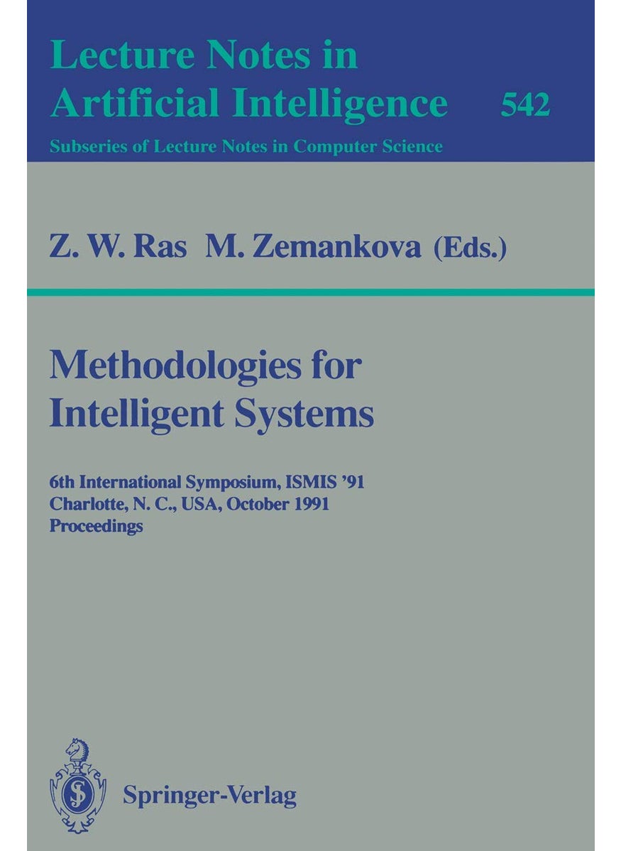 Methodologies for Intelligent Systems: 6th International Symposium, ISMIS '91, Charlotte, N.C., USA October 16-19, 1991. Proceedings 