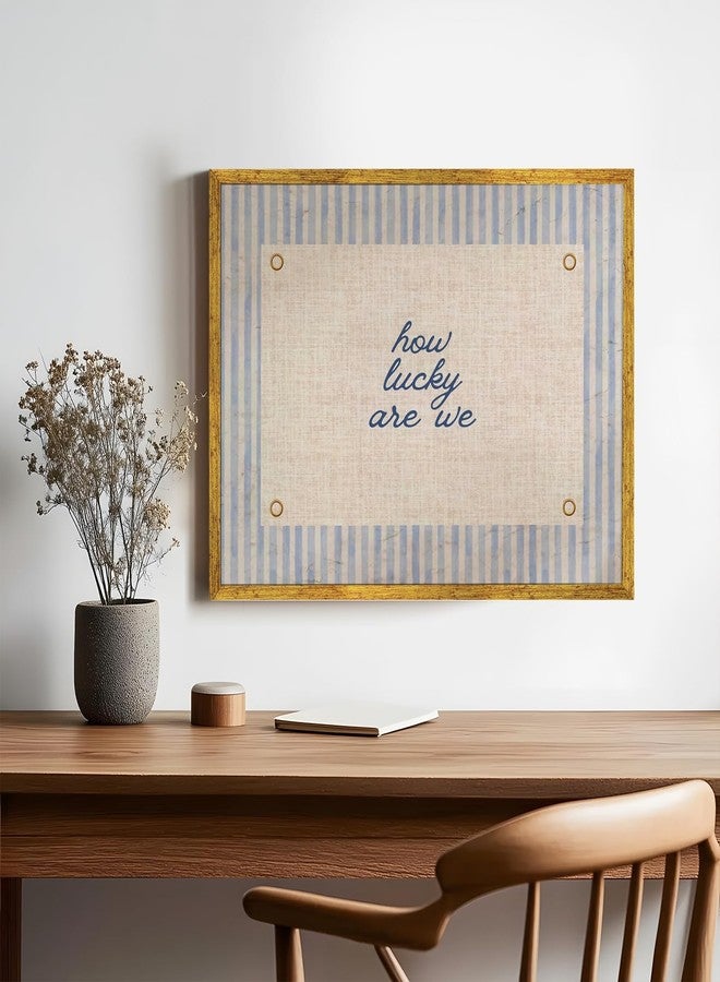 EQUEEN Golden Frame Blue Positive Wall Art How Lucky Are We Poster Trendy Aesthetic Home Wall Decor Typography Canvas Print Vintage Aesthetic for Dorm Bedroom 12x16inch - Image 4