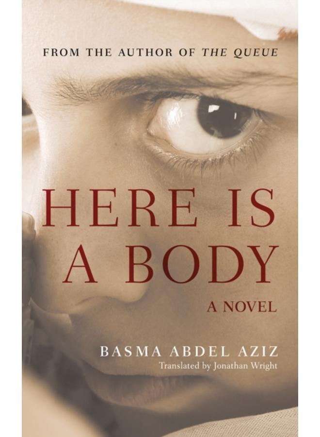 Here Is a Body : A Novel