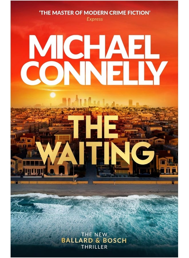 The Waiting: Pre-order The Brand New Ballard & Bosch Thriller 