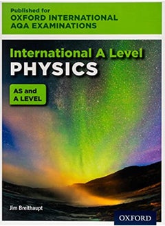 Oxford International AQA Examinations: International A Level Physics 