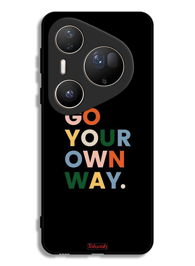 Tolwak Huawei Pura 80 Ultra Protective Case Cover Go Your Own Way - Image 1