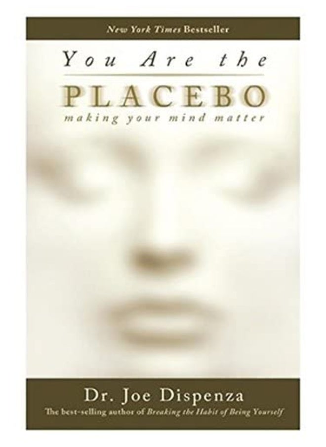 You Are The Placebo: Making Your Mind Matter  - Image 2