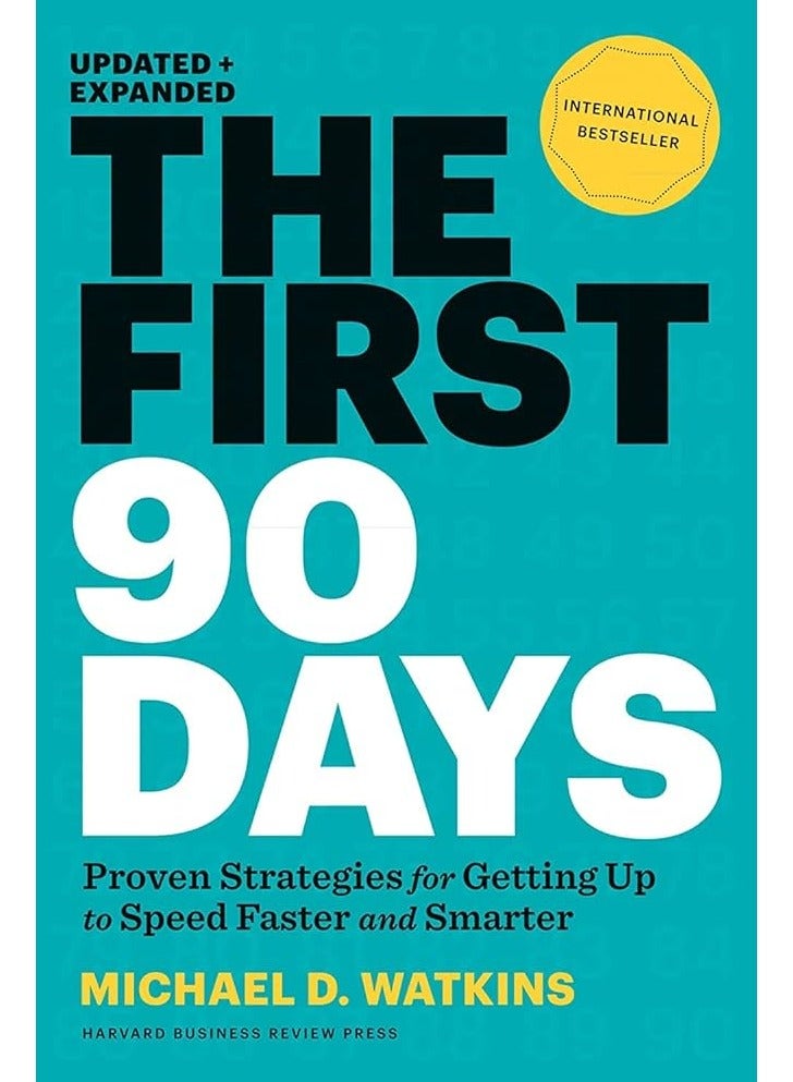 The First 90 Days - Michael D. Watkins