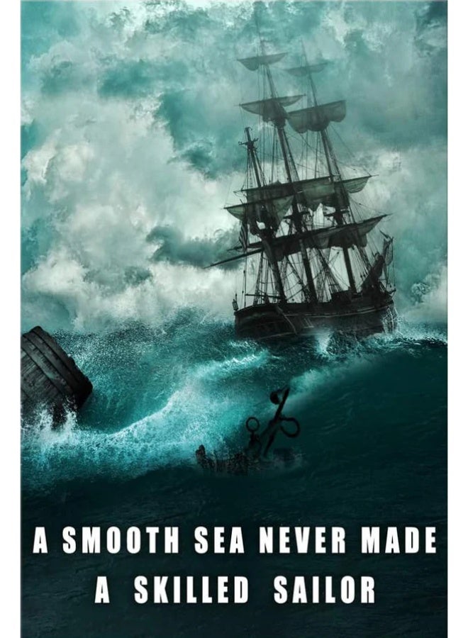 ملصق تحفيزي   a smooth sea never made a skilled sailor من تي إن إيسينشال - Image 1