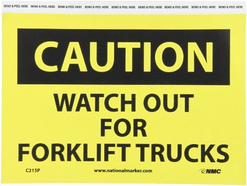 NMC C215P CAUTION - WATCH OUT FOR FORK LIFT TRUCKS – 10 in. x 7 in. PS Vinyl Caution Sign with Yellow/Black Text on Black/Yellow Base - Image 5