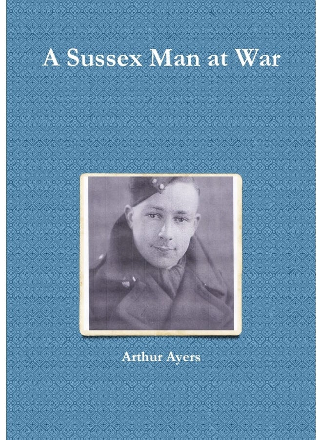 A Sussex Man at War - Image 1