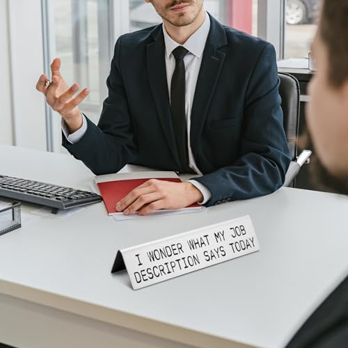 EFFJNSG Funny Novelty Nameplate for Office, Funny Desk Decor Plate Sign Coworker Gift for Women Men, I Wonder What My Job Description Says Today Work Humor Sign Gifts for Friends Employee EDA01 - Image 5
